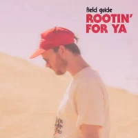 Field Guide - Rootin' for Ya