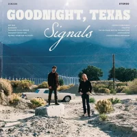 Goodnight, Texas – Signals